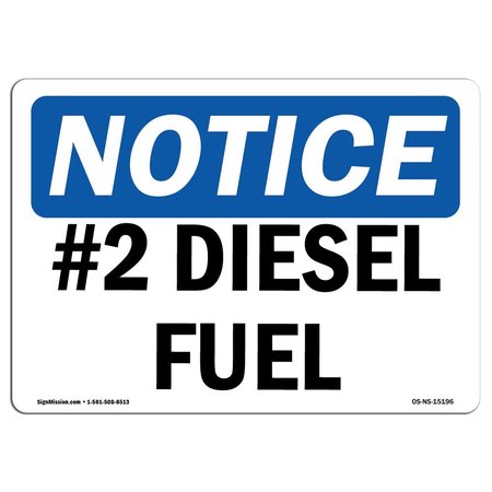 SIGNMISSION Safety Sign, OSHA Notice, 3.5" Height, 5" Width, NOTICE #2 Diesel Fuel Sign, Landscape, 10PK OS-NS-D-35-L-15196-10PK